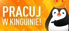 Pracuj w Kinguinie!